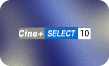 FILM ▎CINE+ SELECT 10