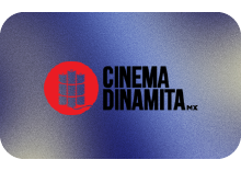 LATIN ▎CINEMA DINAMITA