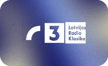 LV ▎LATVIJAS RADIO 3 KLASIKA