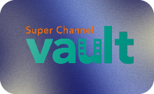 CA ▎SUPER CHANNEL VAULT HD