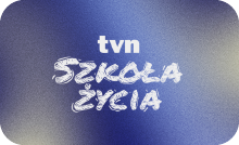 PL ▎TVN SZKOŁA ŻYCIA HD